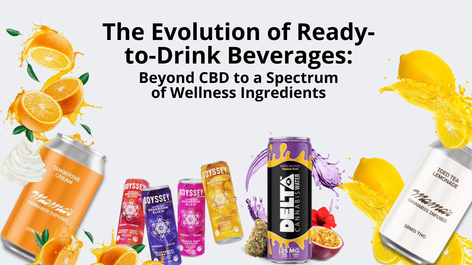 The Evolution of ReadytoDrink Beverages Beyond CBD to a Spectrum of