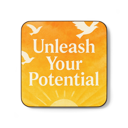 Unleash Your Potential - Hardboard Back Coaster