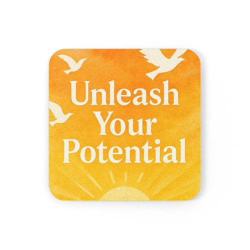 Unleash Your Potential - Cork Back Coaster
