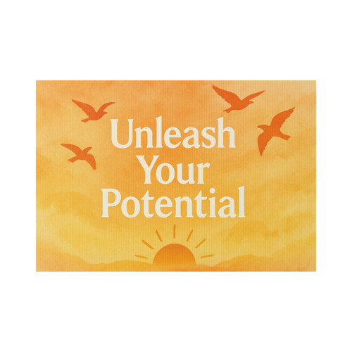 Unleash Your Potential - Lawn Sign