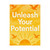 Unleash Your Potential - Rolled Posters
