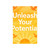 Unleash Your Potential - Vertical and Horizontal Matte Posters
