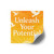 Unleash Your Potential - Laminate Stickers, Square