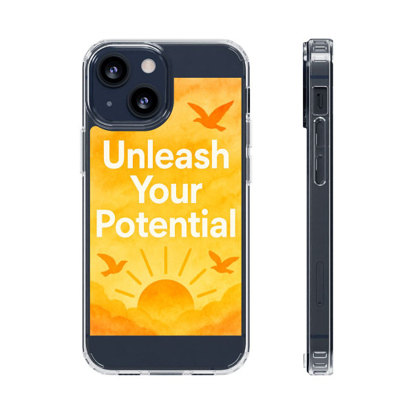Unleash Your Potential - Clear Impact-Resistant Cases