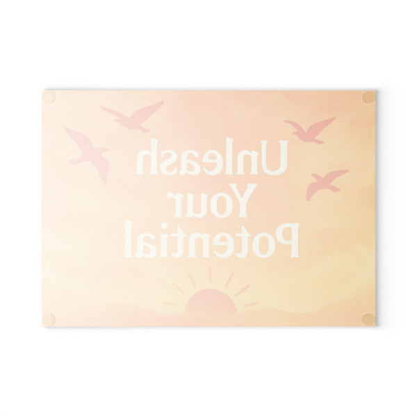 Unleash Your Potential - Glass Cutting Board