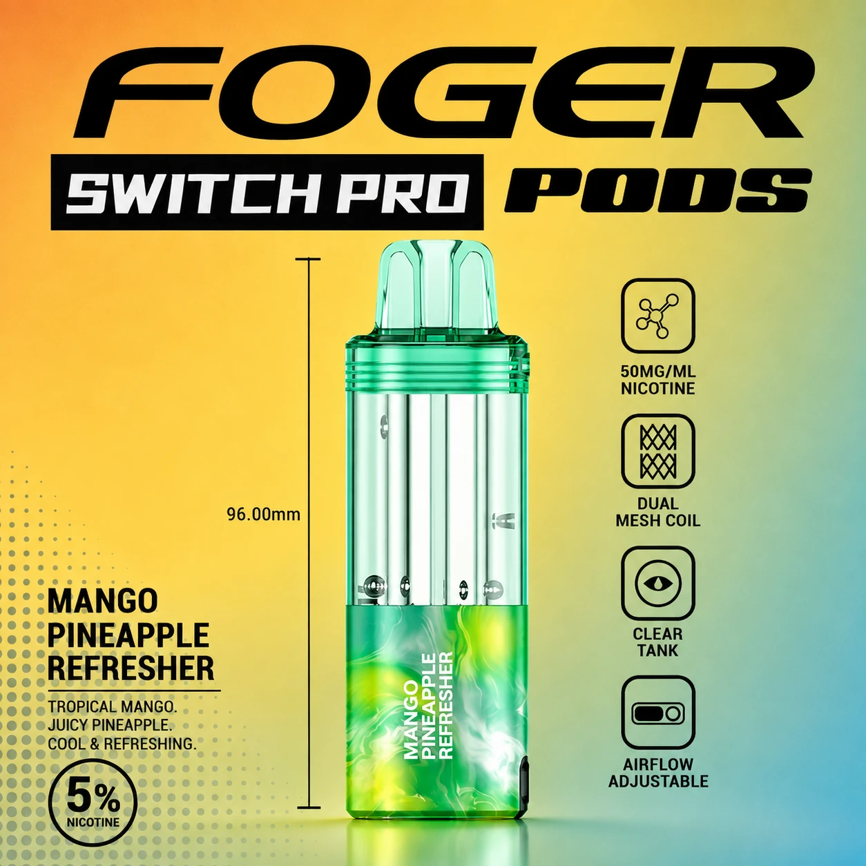 Foger Switch Pro Pod 30K Puffs Mango Pineapple Refresher pod only product image featuring the glossy tropical finish, transparent clear tank and Mango Pineapple Refresher flavor branding on a clean white background