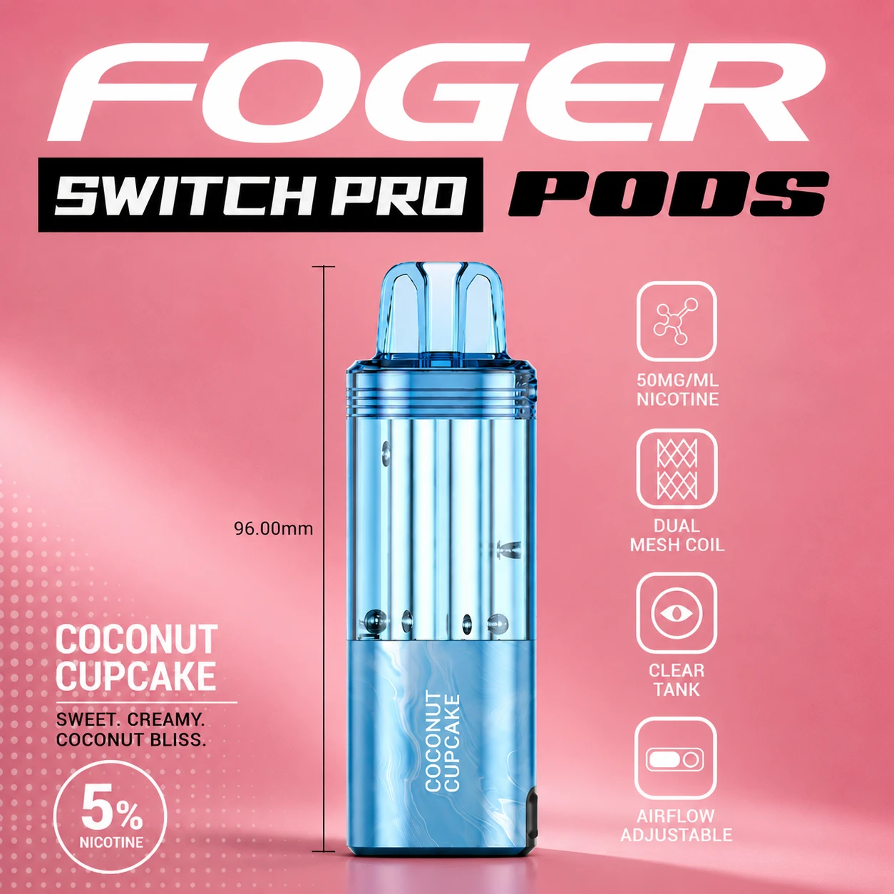 Foger Switch Pro Coconut Cupcake 30K puff pod with transparent clear tank and Coconut Cupcake flavor body on white studio background