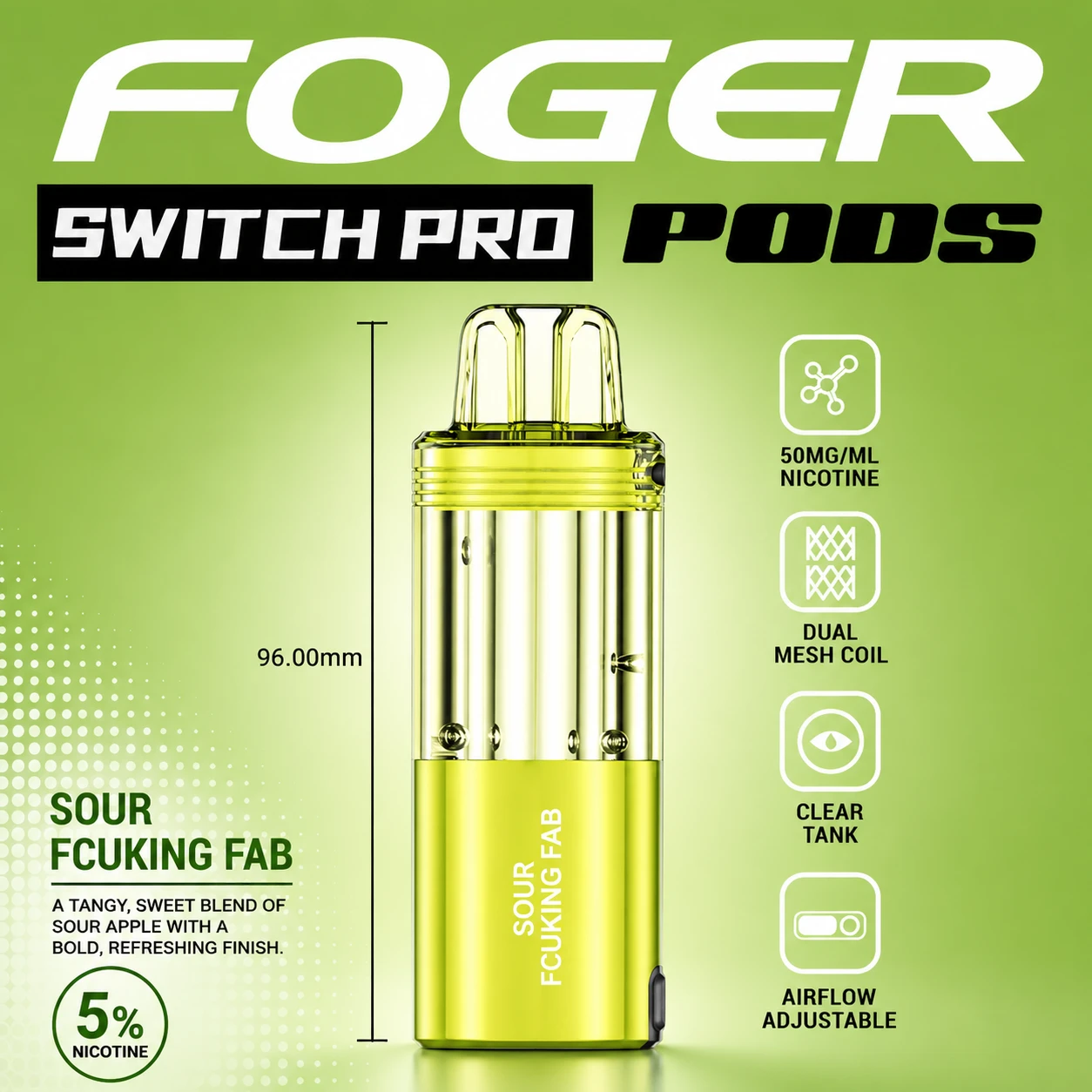 Foger Switch Pro Pod 30K Puffs Sour Fcuking Fab pod only product image featuring the glossy colorful finish, transparent clear tank and Sour Fcuking Fab flavor branding on a clean white studio background