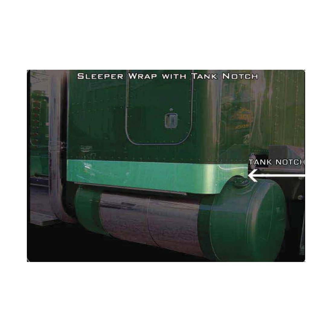 Sleeper Wrap with Tank Notch for Peterbilt 379 63 Inch Sleeper - 6'' Width Sleeper Wrap with Tank Notch for Peterbilt 379 63 Inch Sleeper - 6'' Width