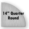 Clear Tempered Glass - 14" Quarter Round