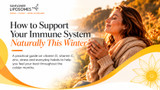 How to Support Your Immune System Naturally This Winter