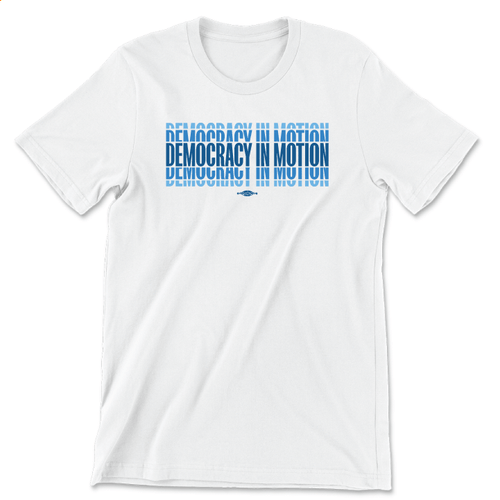 Democracy In Motion White Tee