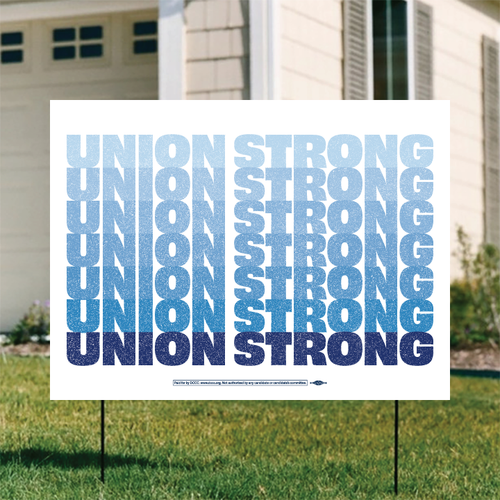 Union Strong (24" x 18" Coroplast Yard Sign)