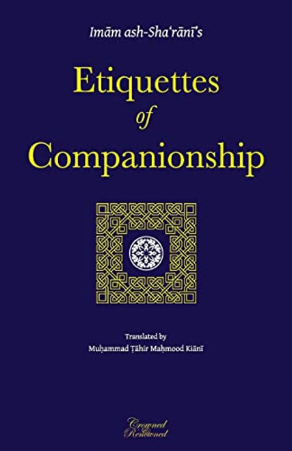 Etiquettes of Companionship: an English translation of Adab as-Suhbah