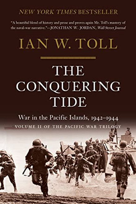 The Conquering Tide: War in the Pacific Islands, 19421944 (The Pacific War Trilogy, 2)