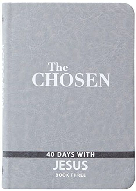 The Chosen Book Three: 40 Days with Jesus (Chosen, 3)