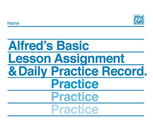 Alfred's Basic Lesson Assignment & Daily Practice Record