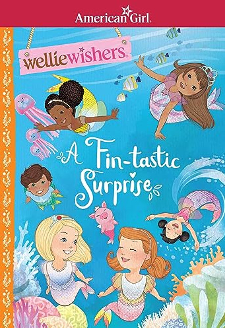 A Fin-tastic Surprise (American Girl WellieWishers)