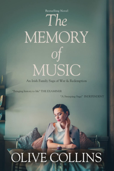 The Memory of Music: One Irish family  One hundred turbulent years: 1916 to 2016 (The O'Neill Trilogy)