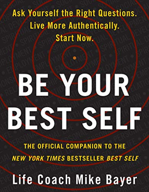 Be Your Best Self: The Official Companion to the New York Times Bestseller Best Self