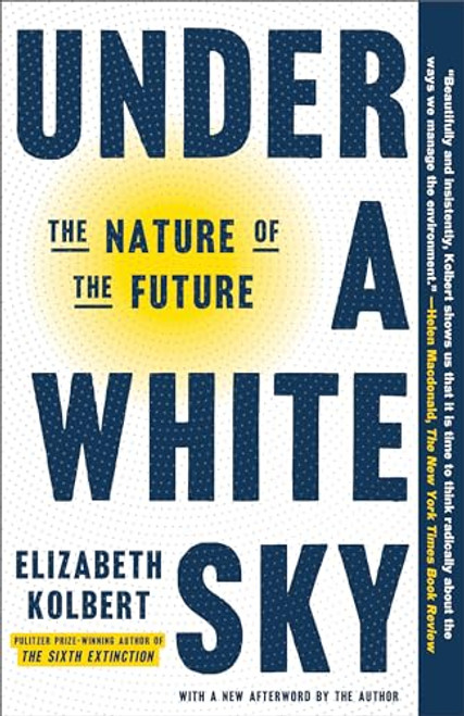 Under a White Sky: The Nature of the Future