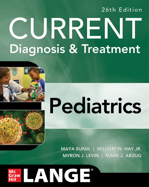 CURRENT Diagnosis & Treatment Pediatrics, Twenty-Sixth Edition (Current Pediatric Diagnosis & Treatment)