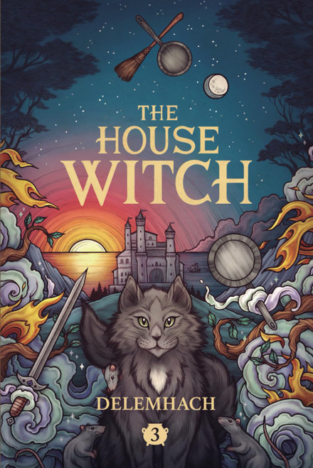 The House Witch 3: A Humorous Romantic Fantasy