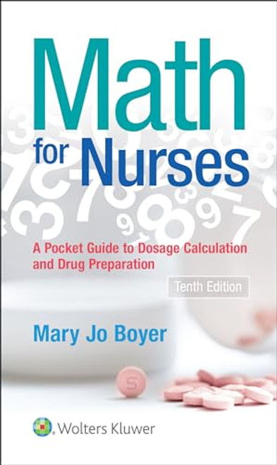 Math For Nurses: : A Pocket Guide to Dosage Calculations and Drug Preparation