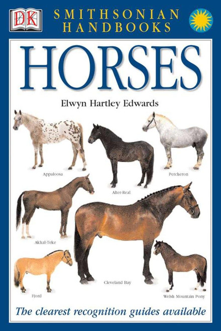 Horses: The Clearest Recognition Guide Available (DK Handbooks)