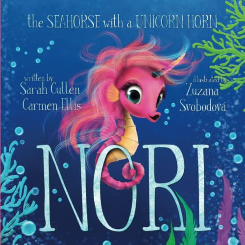 Nori: The Seahorse with a Unicorn Horn (Ocean Tales Children's Books)