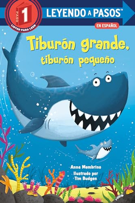 Tiburn grande, tiburn pequeo (Big Shark, Little Shark Spanish Edition) (LEYENDO A PASOS (Step into Reading))