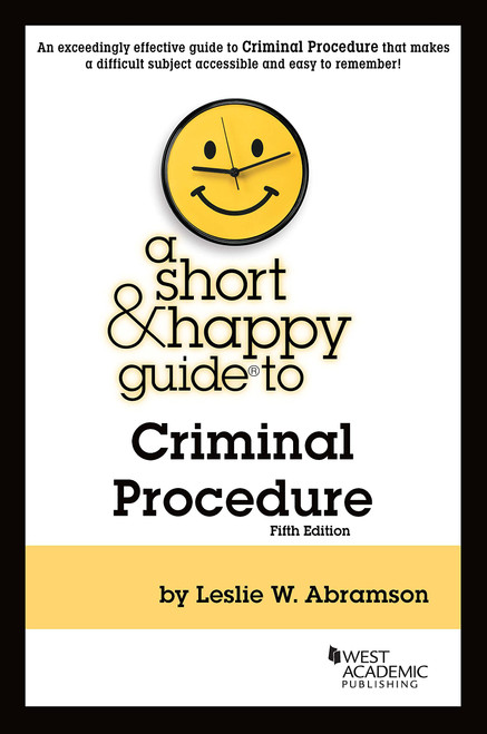 A Short & Happy Guide to Criminal Procedure (Short & Happy Guides)