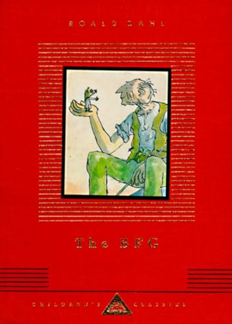 The BFG: Illustrated by Quentin Blake (Everyman's Library Children's Classics Series)