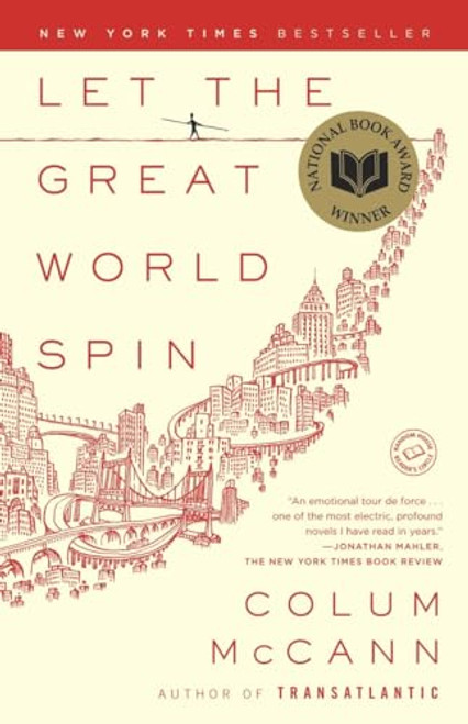 Let the Great World Spin: A Novel