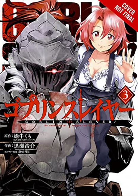 Goblin Slayer, Vol. 3 (manga) (Goblin Slayer (manga), 3)