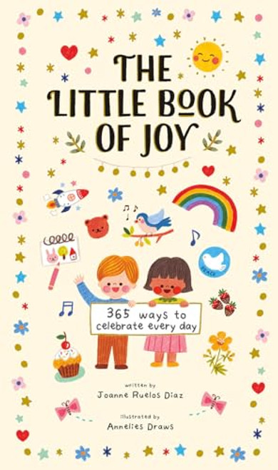 The Little Book of Joy: 365 Ways to Celebrate Every Day