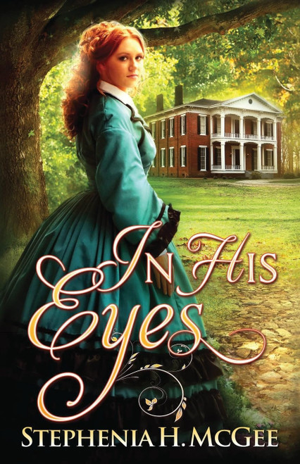 In His Eyes: A Civil War Romance