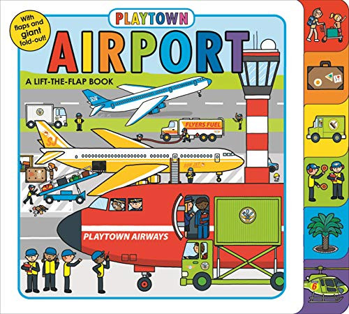 Playtown: Airport (revised edition): A Lift-the-Flap book