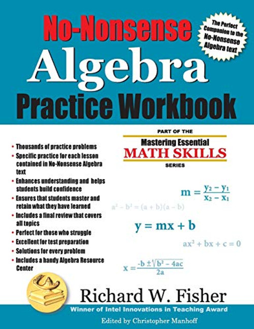 No-Nonsense Algebra Practice Workbook: Part of the Mastering Essential Math Skills Series (Stepping Stones to Proficiency in Algebra)