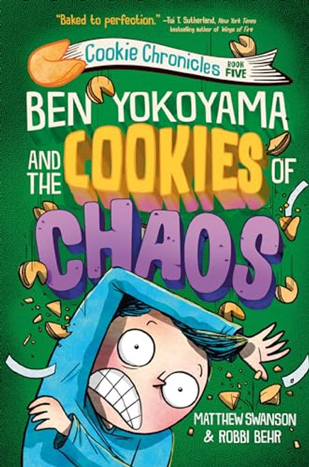 Ben Yokoyama and the Cookies of Chaos (Cookie Chronicles)