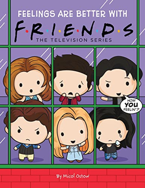 Feelings are Better with Friends (Friends Picture Book)