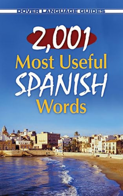 2,001 Most Useful Spanish Words (Dover Language Guides Spanish)