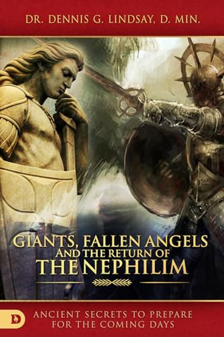 Giants, Fallen Angels, and the Return of the Nephilim: Ancient Secrets to Prepare for the Coming Days