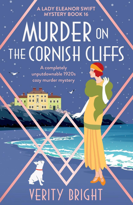 Murder on the Cornish Cliffs: A completely unputdownable 1920s cozy murder mystery (A Lady Eleanor Swift Mystery)