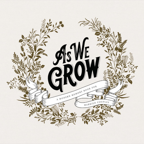 As We Grow: A Modern Memory Book for Married Couples