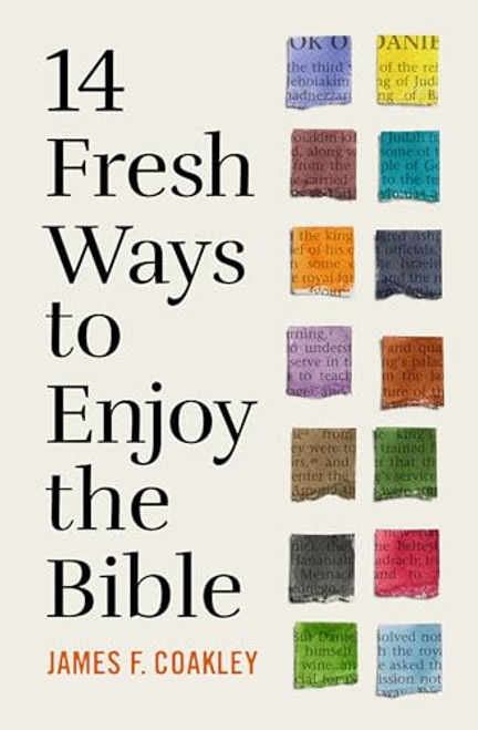 14 Fresh Ways to Enjoy the Bible