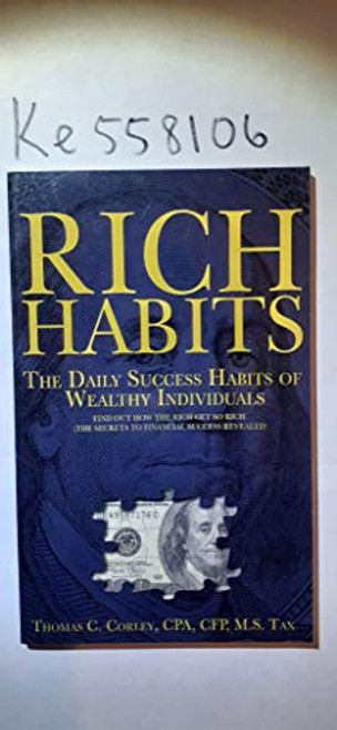 Rich Habits: The Daily Success Habits of Wealthy Individuals