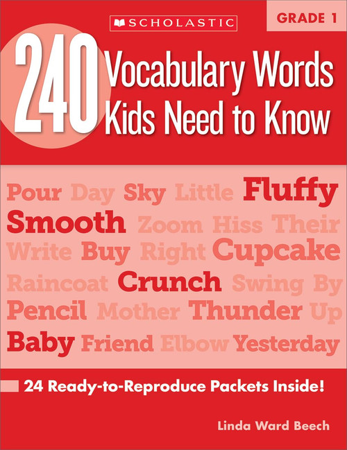 240 Vocabulary Words Kids Need to Know, Grade 1: 24 Ready-to-reproduce Packets That Make Vocabulary Building Fun & Effective