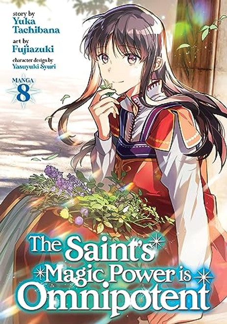 The Saint's Magic Power is Omnipotent (Manga) Vol. 8