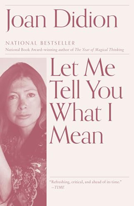 Let Me Tell You What I Mean: An Essay Collection (Vintage International)